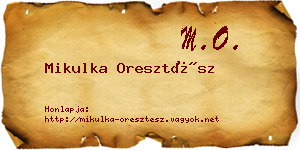 Mikulka Oresztész névjegykártya